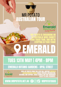 Flyer for Mr Potato Australian Tour. Today, 13th May 2025 at Emerald Botanic Gardens - Opal Street from 4pm - 8pm. 50% of profits go to Emerald Neighbourhood Centre.